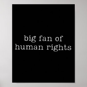Poster Gros Fan De L'Égalité Des Droits De L'Homme Citati