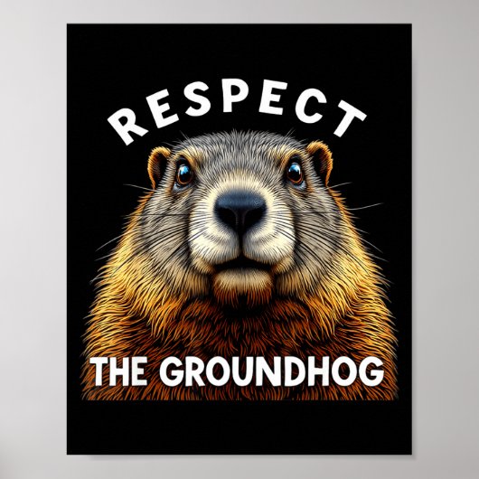Poster Groundhog Day Respect The Groundhog _2  (Devant)