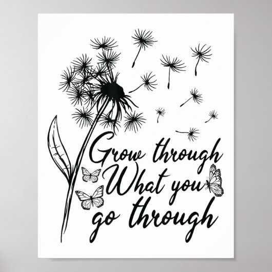 Poster Grow Through What You Go Through Insrational Motiv (Devant)