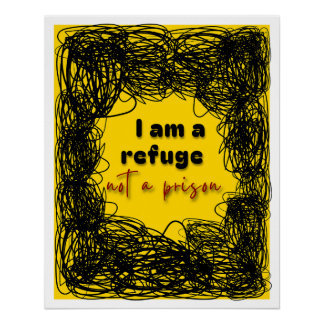 Poster grunge affirmation refuge not prison