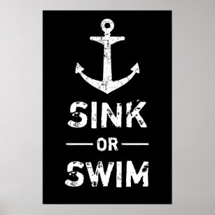 Poster Grunge Anchor Sink or Swim Motivational Quotes