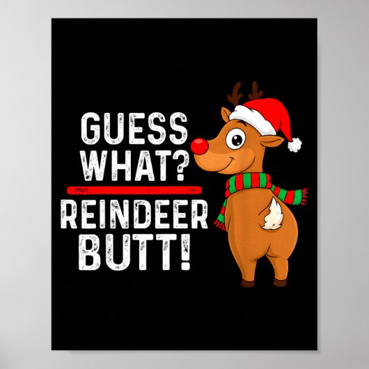 Poster Guess What Reindeer Butt Funny Christmas Men Reind (Devant)