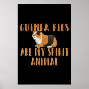 Poster Guinée Pig - Guinée Pigs Are My Spirit Animal