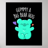 Poster Gummy A Big Bear Hug Funny Candy Pun Dark BG (Devant)