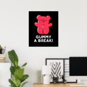 Poster Gummy A Break Funny Candy Pun Dark BG (Bureau à domicile)