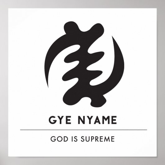 Poster Gye Nyame | Dieu est le symbole suprême (Devant)