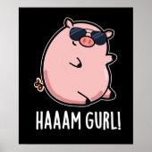 Poster Haaam Gurl Funny Pig Pun Dark BG (Devant)