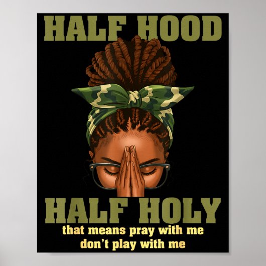 Poster Half Hood Half Holy Pray Christian African Afro Bl (Devant)