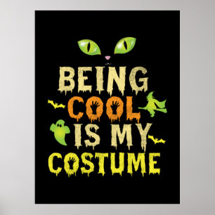 Poster Halloween Être Cool Est Mon Costume Anniversaire