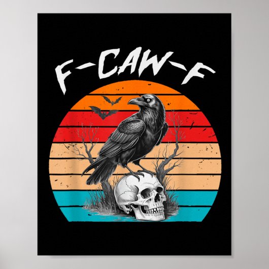 Poster Halloween F Caw F Black Bird F-caw-f Crow Women Me (Devant)