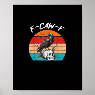 Poster Halloween F-Caw-F Oiseau F-Caw-F Corbeau Femmes Ho
