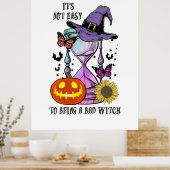Poster Halloween It Is Not Easy To Being A Witch Birthday (Cuisine)