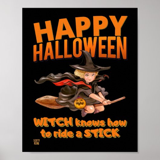 Poster "HALLOWEEN WITCH RIDES STICK" drôle (Devant)