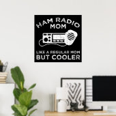 Poster Ham Radio Maman - Comme Une Maman Régulière Mais G (Bureau à domicile)