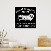 Poster Ham Radio Maman - Comme Une Maman Régulière Mais G (Cuisine)