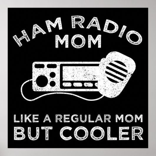 Poster Ham Radio Maman - Comme Une Maman Régulière Mais G (Devant)