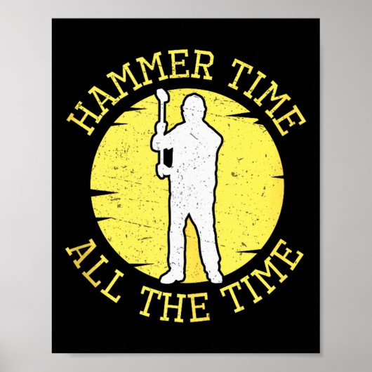 Poster Hammer Time All The Time Funny Construction Manage (Devant)