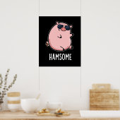 Poster Hamsome Funny Pig Pun Dark BG (Cuisine)