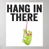 Poster Hang in There Funny Frog Citation Cadeau pour l'am (Devant)