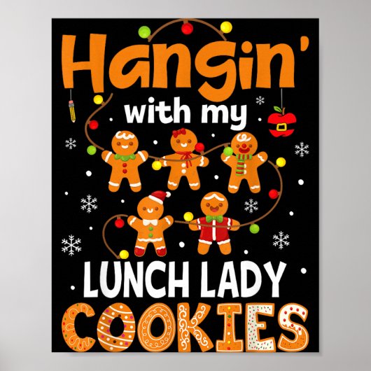 Poster Hangin With My Lunch Lady Cookies Gingerbread Chri (Devant)
