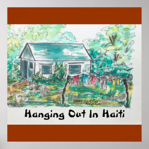 Poster "Hanging Out In Haiti" (poster).