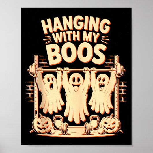 Poster Hanging With My Boos Funny Halloween Ghost Workout (Devant)