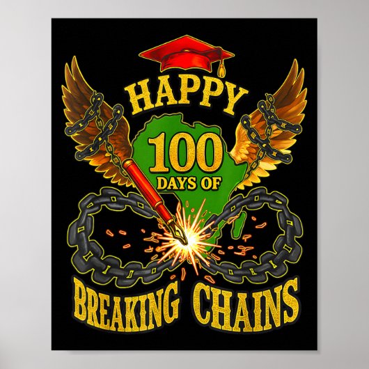 Poster Happy 100 Days Of Breaking Chains Mlk Legacy Schoo (Devant)