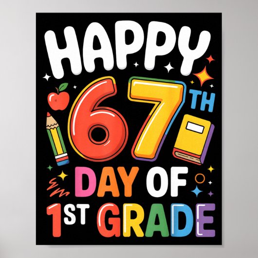 Poster Happy 67 Day Of 1st Grade I Survived 67 Days Of Sc (Devant)