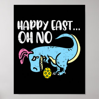 Poster Happy East Oh Non Trex Œuf Drôle de Pâques Dinosau