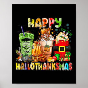Poster Happy Hallothanksmas Coffee Halloween Thanksgiving