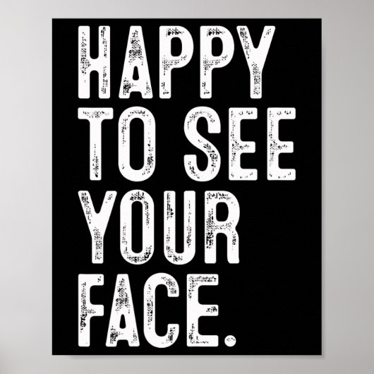 Poster Happy To See Your Face Teacher Typography Back To (Devant)