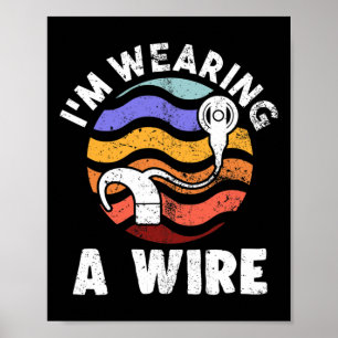 Poster Hard Of Hearing Fun ASL Hearing Impaired I'm Weari