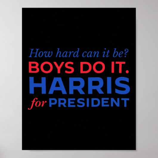 Poster Harris Comment Ça Peut Être Difficile Pour Les Gar (Devant)