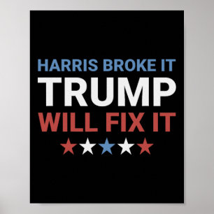 Poster Harris l'a cassé Trump le réparera Kamala l'a cass