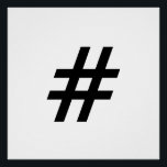 Poster hashtag symbole texte lettre hashtag<br><div class="desc">hashtag symbole texte lettre hashtag</div>