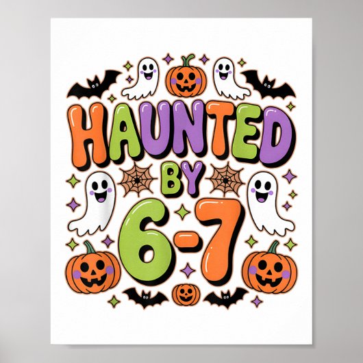 Poster Haunted 67 Meme Six Seven 6-7 Funny Internet Joke (Devant)