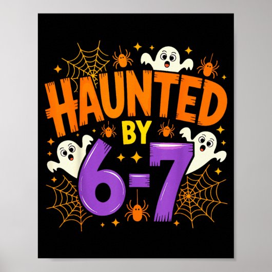 Poster Haunted By 67 Funny Six Seven Meme Soky Ghost Hall (Devant)
