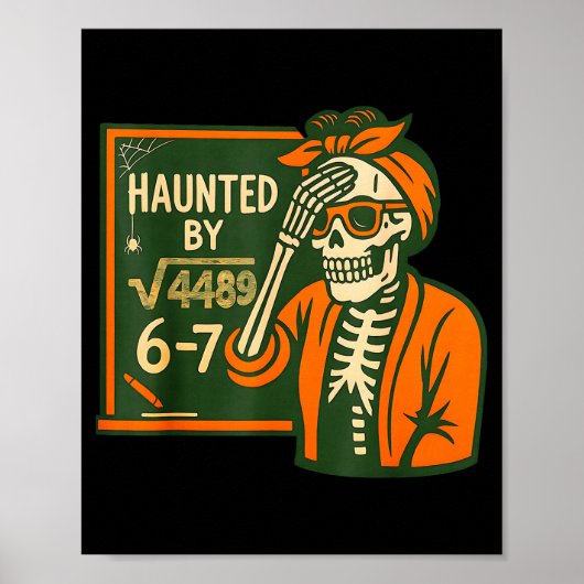 Poster Haunted By 6-7 Funny Teacher 6 7 Skeleton Square R (Devant)