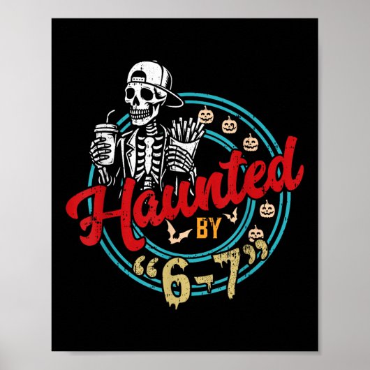Poster Haunted Six Seven 6 7 Meme 67 Skeleton Hand Hallow (Devant)