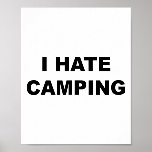 Poster Haut qui dit Je déteste le camping Drôle parce que (Devant)