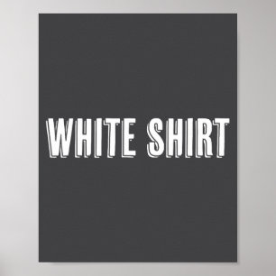 Poster Haut Qui Dit Les Mots Chemise Blanche Drôle Et Étr
