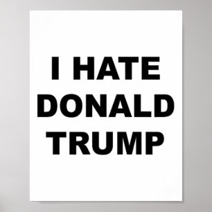 Poster Haut Qui Dit Que Je Déteste Donald Trump Anti - Tr