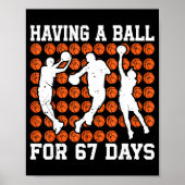 Poster Having A Ball For 67 Days Basketball Player Studen (Devant)