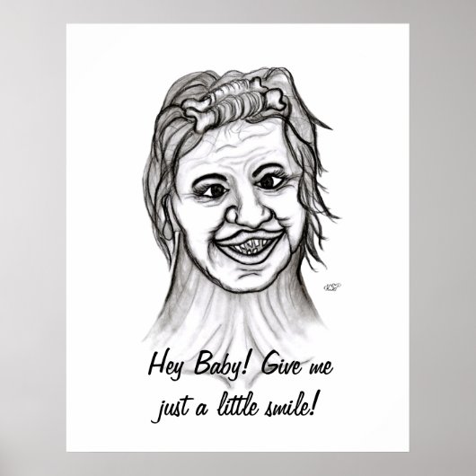 Poster Hé Bébé ! Donnez-moi juste un petit sourire ! (Devant)