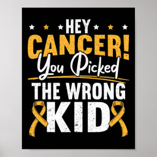Poster Hé Cancer Vous Avez Choisi Le Mauvais Gosse Enfanc