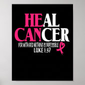 Poster Heal Cancer With God Nothing Is Impossible (4) (Devant)
