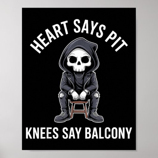 Poster Heart Says T Knees Say Balcony Funny Concert  (Devant)
