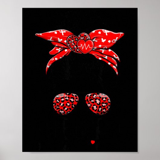 Poster Heart Warrior Messy Bun Go Red - Heart Disease Awa (Devant)