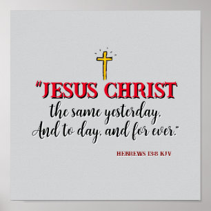 Poster Hébreux 13:8 «Jésus-Christ est le même…»