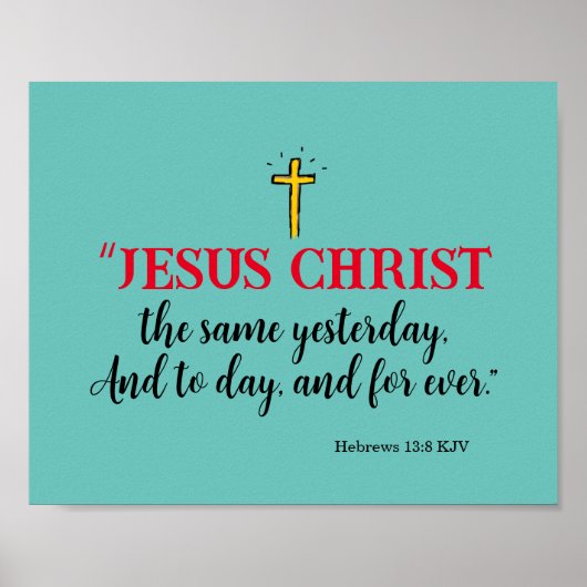 Poster Hébreux 13:8 «Jésus-Christ est le même…» (Devant)